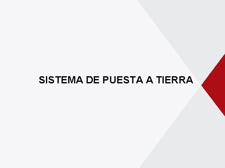 SISTEMA DE PUESTA A TIERRA 