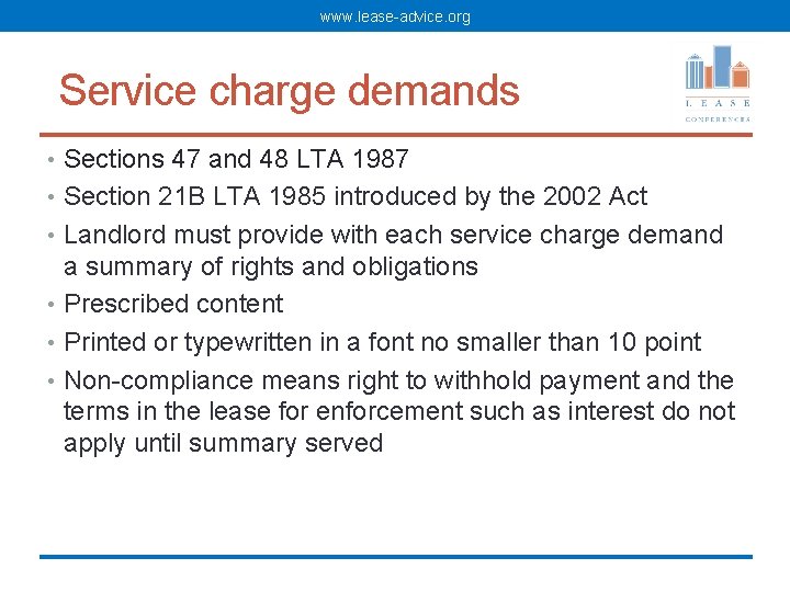 www. lease-advice. org Service charge demands • Sections 47 and 48 LTA 1987 •