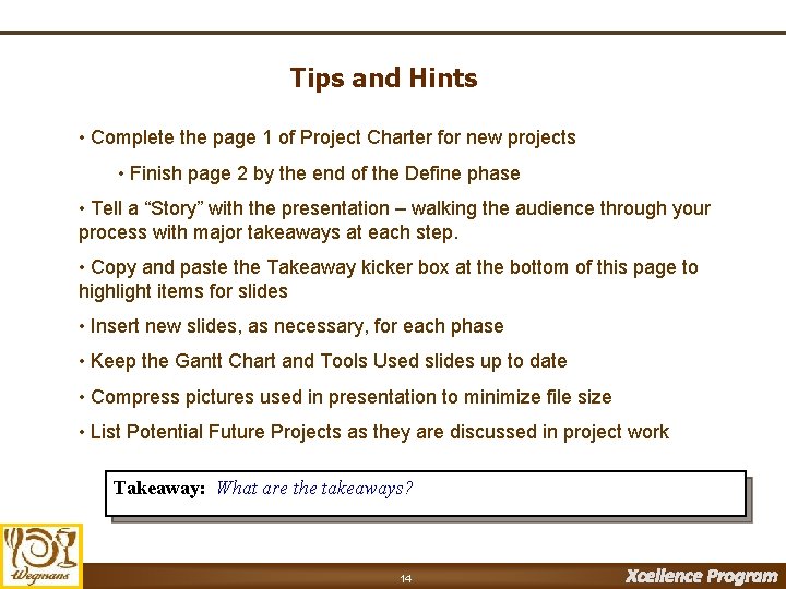 Tips and Hints • Complete the page 1 of Project Charter for new projects