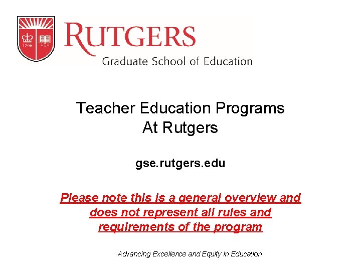 Teacher Education Programs At Rutgers gse. rutgers. edu Please note this is a general