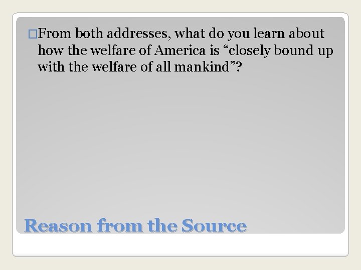 �From both addresses, what do you learn about how the welfare of America is