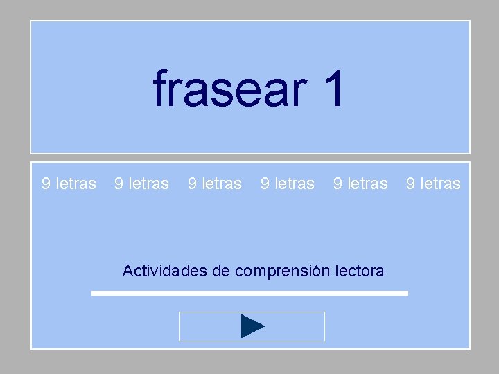 frasear 1 9 letras 9 letras Actividades de comprensión lectora 9 letras 