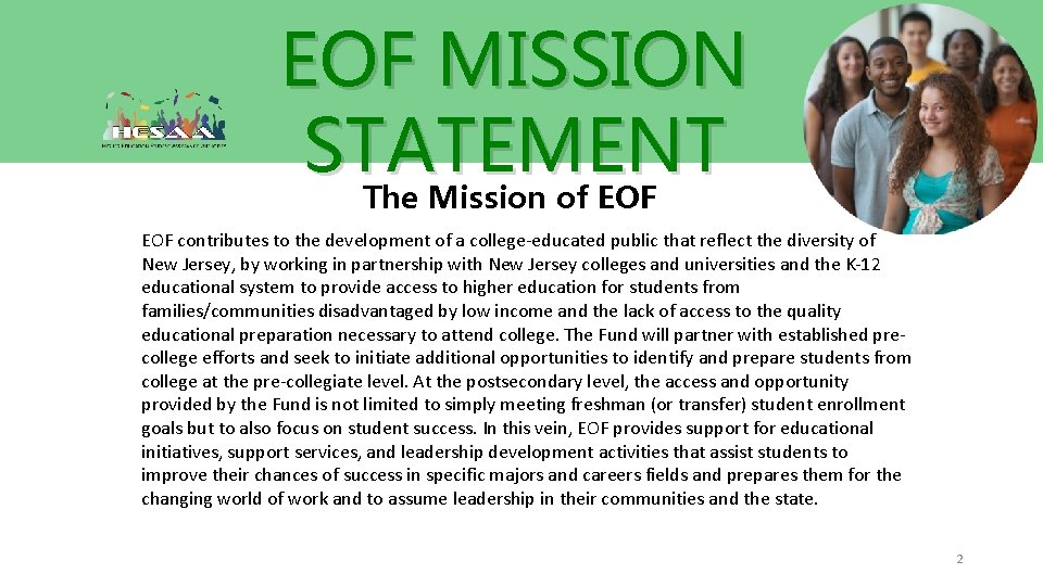 EOF MISSION STATEMENT The Mission of EOF contributes to the development of a college-educated