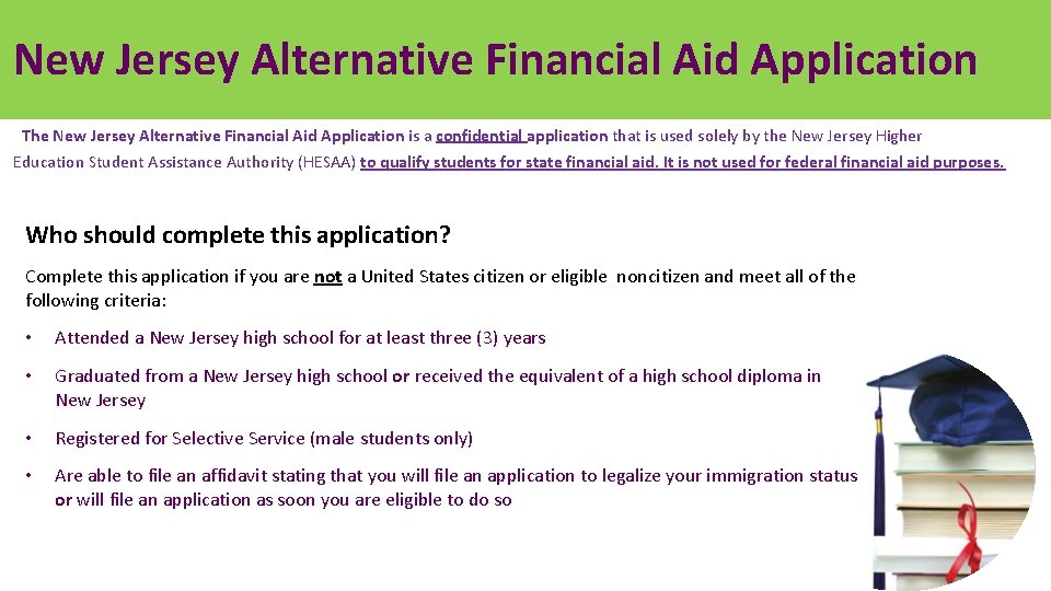  • Must demonstrate an educationally and economically disadvantaged background New Jersey Alternative Financial