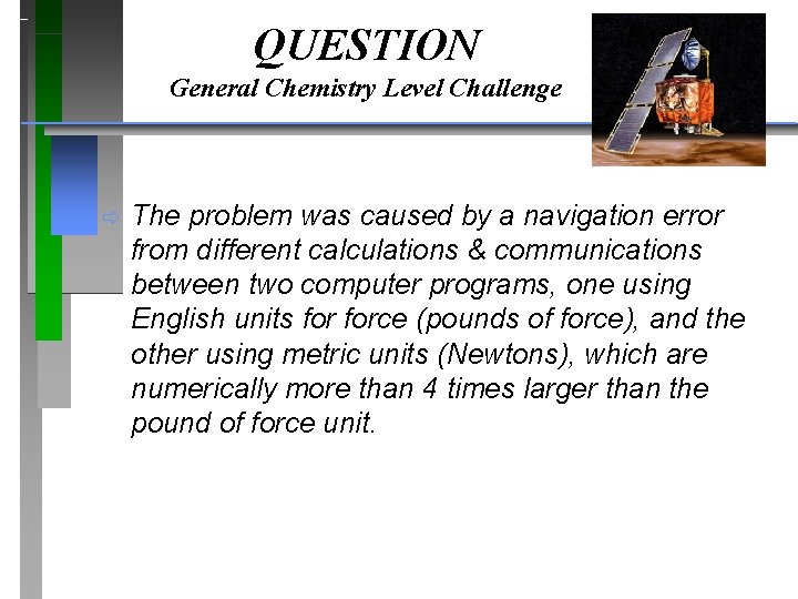 QUESTION General Chemistry Level Challenge ð The problem was caused by a navigation error