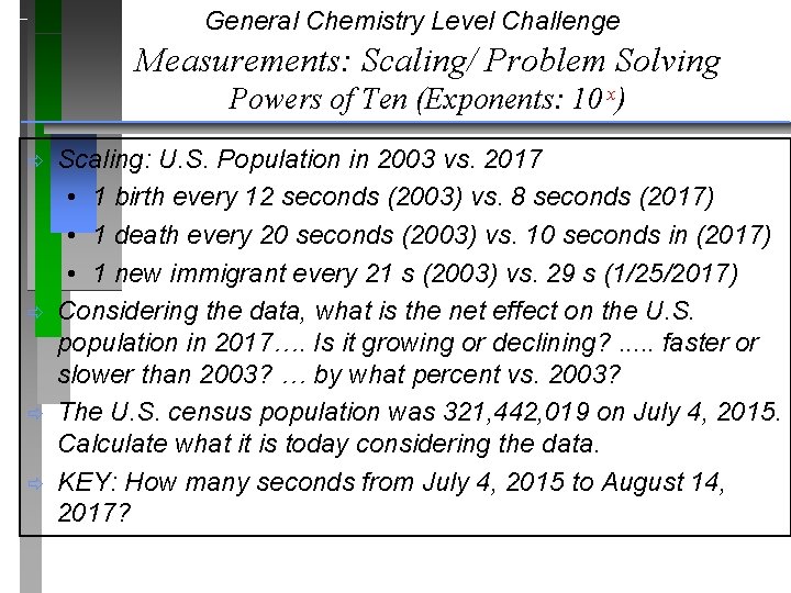 General Chemistry Level Challenge Measurements: Scaling/ Problem Solving Powers of Ten (Exponents: 10 x)