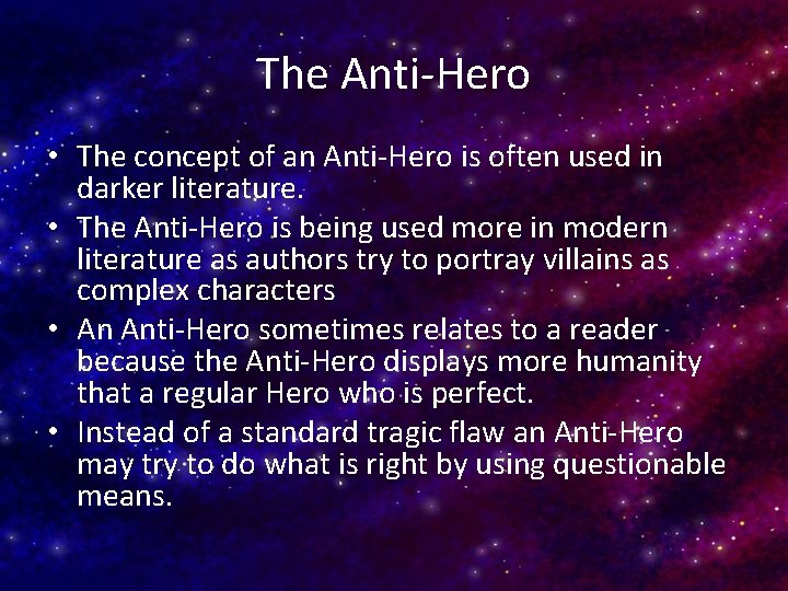 Point of View and The AntiHero Point of