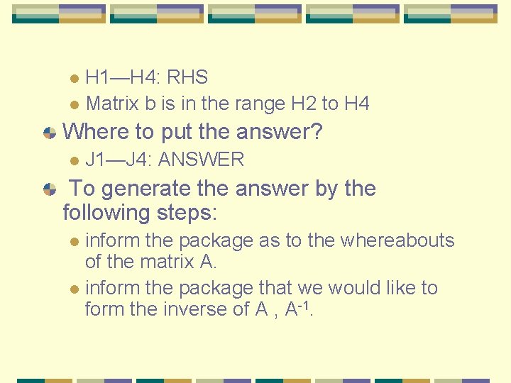 H 1—H 4: RHS l Matrix b is in the range H 2 to