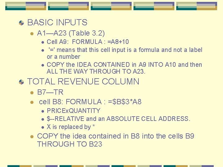 BASIC INPUTS l A 1—A 23 (Table 3. 2) l l l Cell A