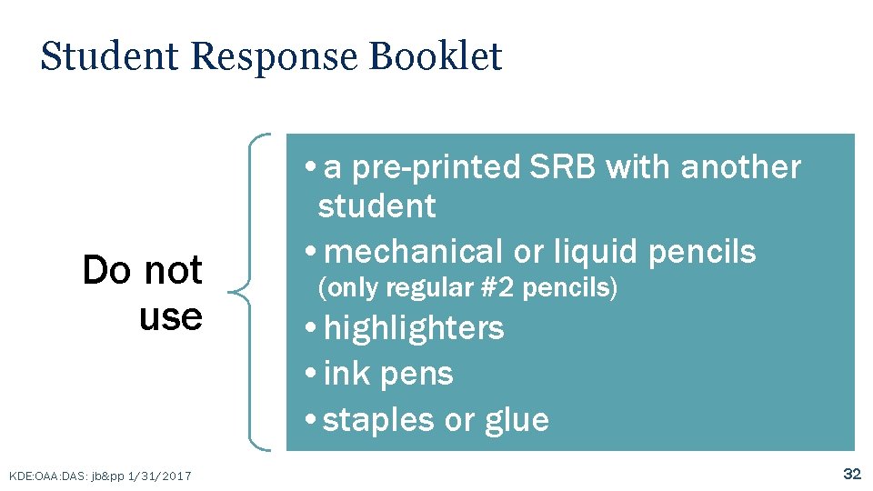 Student Response Booklet Do not use KDE: OAA: DAS: jb&pp 1/31/2017 • a pre-printed