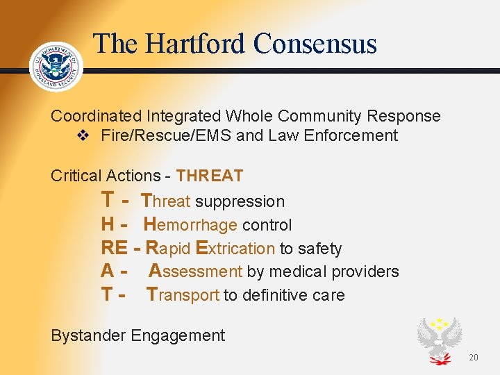 The Hartford Consensus Coordinated Integrated Whole Community Response v Fire/Rescue/EMS and Law Enforcement Critical