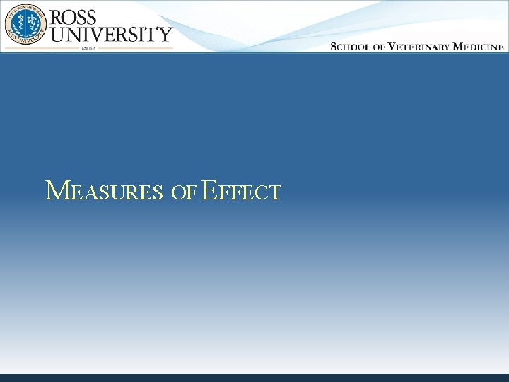 MEASURES OF EFFECT 