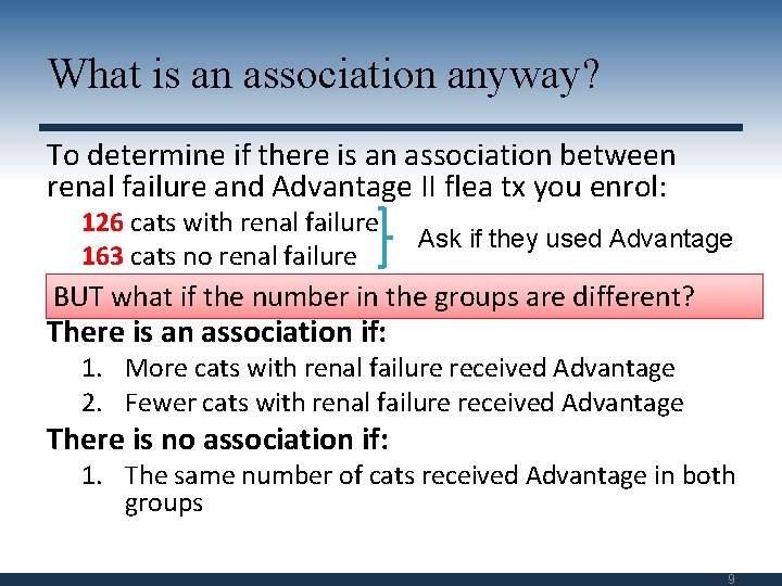 What is an association anyway? To determine if there is an association between renal