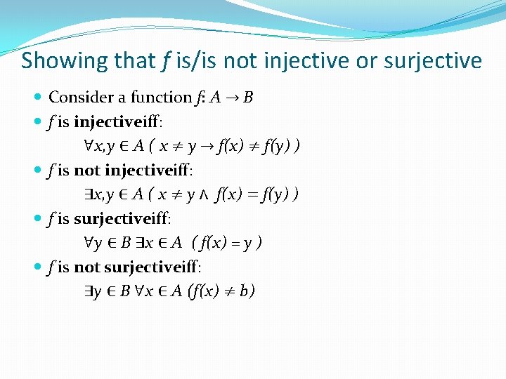 Showing that f is/is not injective or surjective Consider a function f: A →