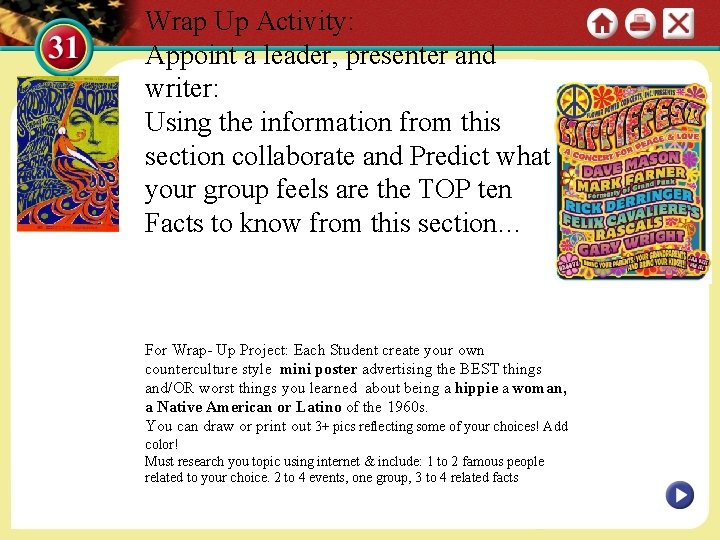 Wrap Up Activity: Appoint a leader, presenter and writer: Using the information from this