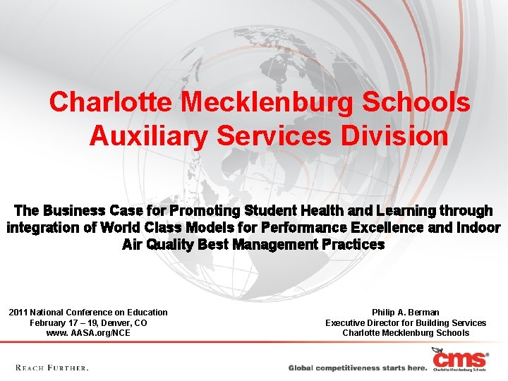 Charlotte Mecklenburg Schools Auxiliary Services Division The Business Case for Promoting Student Health and