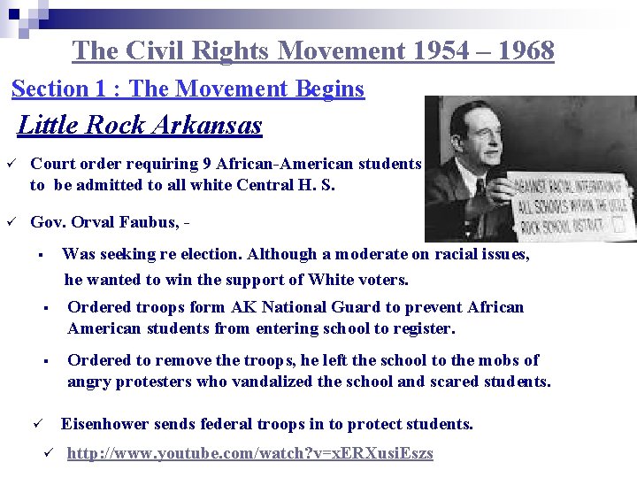 The Civil Rights Movement 1954 – 1968 Section 1 : The Movement Begins Little