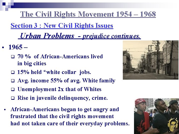 The Civil Rights Movement 1954 – 1968 Section 3 : New Civil Rights Issues