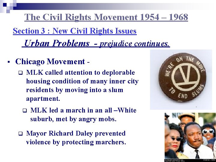 The Civil Rights Movement 1954 – 1968 Section 3 : New Civil Rights Issues