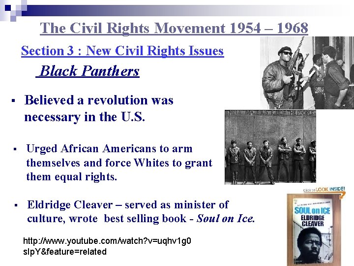 The Civil Rights Movement 1954 – 1968 Section 3 : New Civil Rights Issues