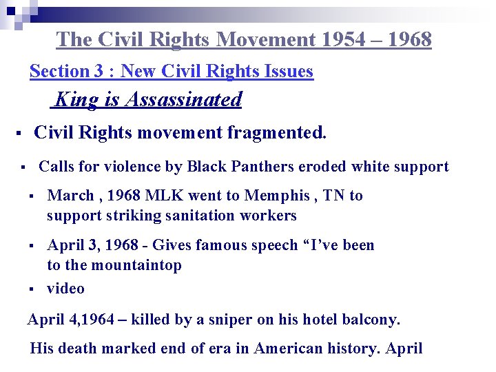The Civil Rights Movement 1954 – 1968 Section 3 : New Civil Rights Issues