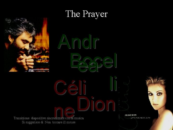 The Prayer Andr Bocel ea li Céli Dion ne Transizione diapositive sincronizzate con la