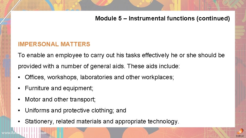 Module 5 – Instrumental functions (continued) IMPERSONAL MATTERS To enable an employee to carry