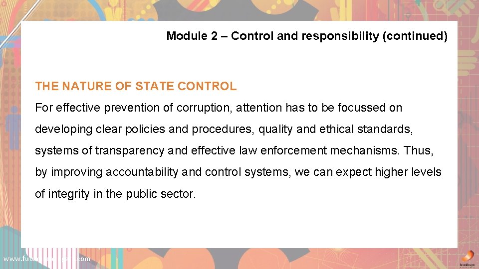 Module 2 – Control and responsibility (continued) THE NATURE OF STATE CONTROL For effective