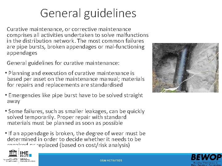 General guidelines Curative maintenance, or corrective maintenance comprises all activities undertaken to solve malfunctions