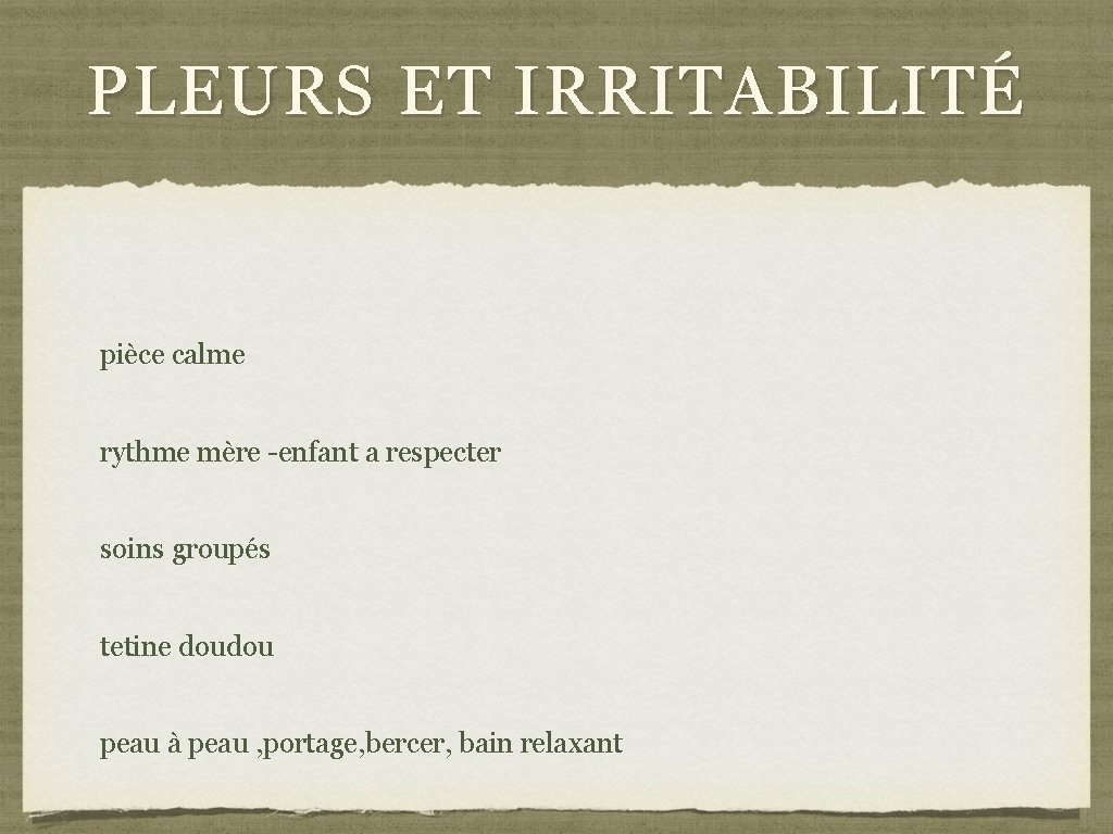 PLEURS ET IRRITABILITÉ pièce calme rythme mère -enfant a respecter soins groupés tetine doudou PLEURS ET IRRITABILITÉ pièce calme rythme mère -enfant a respecter soins groupés tetine doudou