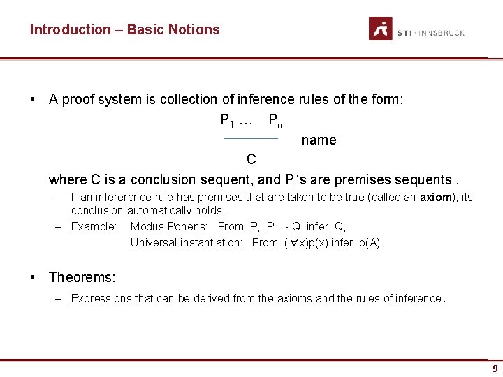 Introduction – Basic Notions • A proof system is collection of inference rules of