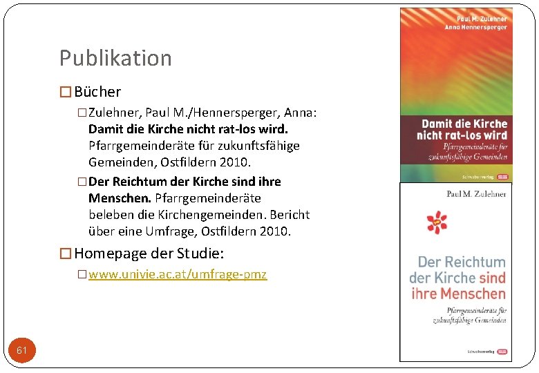 Publikation � Bücher �Zulehner, Paul M. /Hennersperger, Anna: Damit die Kirche nicht rat-los wird.