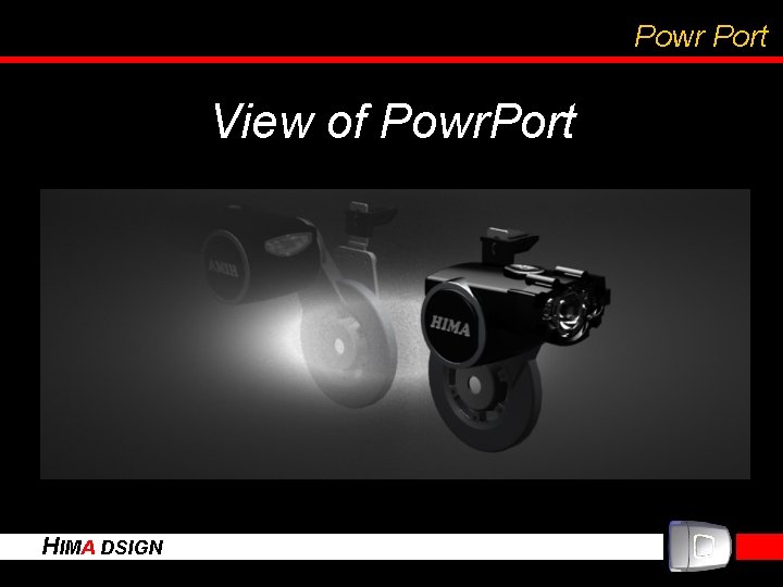 Powr Port View of Powr. Port HIMA DSIGN 