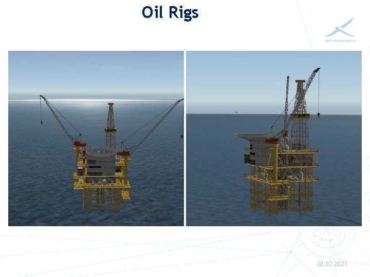 Oil Rigs 20. 02. 2021 