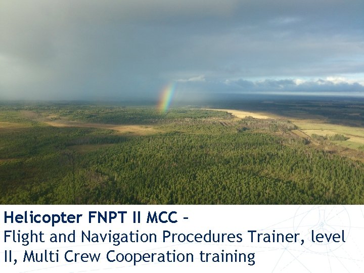 Helicopter FNPT II MCC – Flight and Navigation Procedures Trainer, level II, Multi Crew