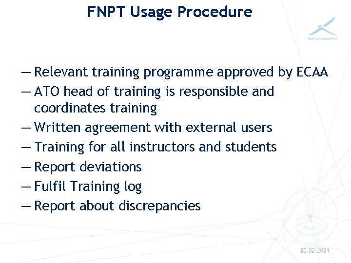 FNPT Usage Procedure — Relevant training programme approved by ECAA — ATO head of