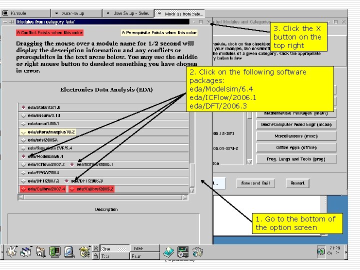 3. Click the X button on the top right 2. Click on the following