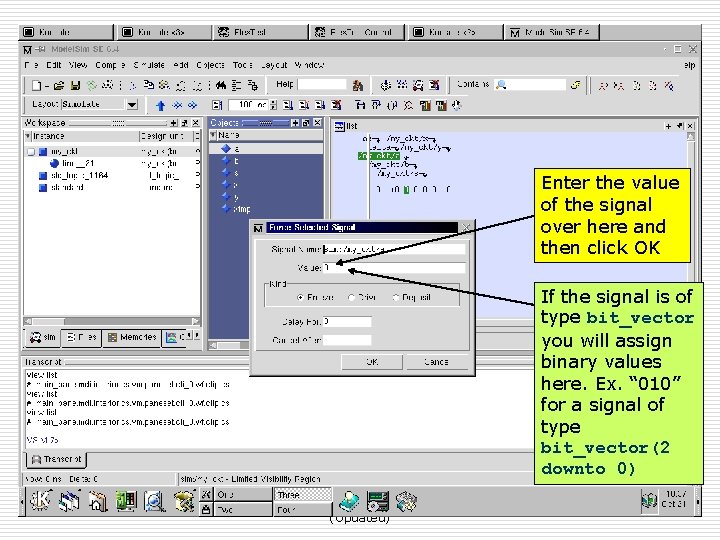 Enter the value of the signal over here and then click OK If the