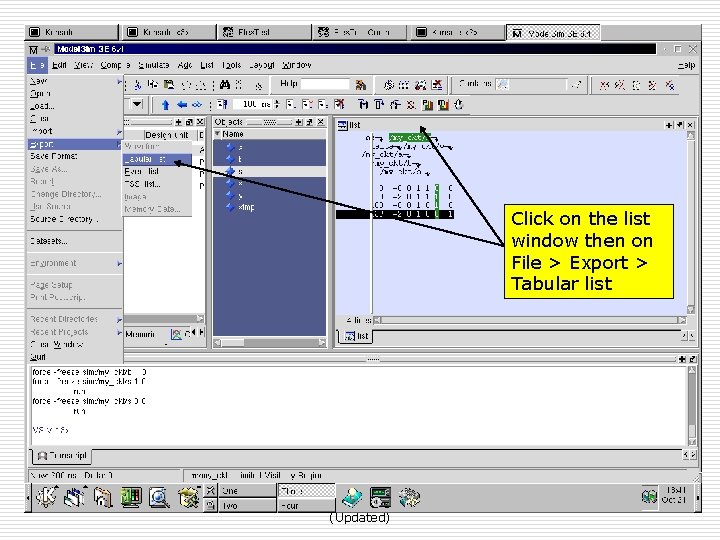Click on the list window then on File > Export > Tabular list Fall