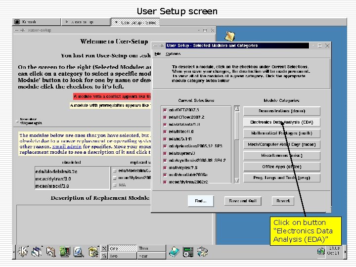 User Setup screen Click on button “Electronics Data Analysis (EDA)” Fall 08, Oct 31