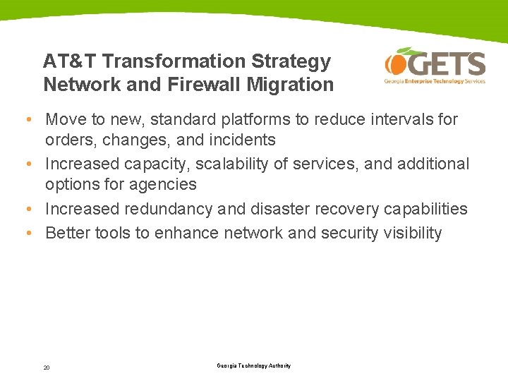 AT&T Transformation Strategy Network and Firewall Migration • Move to new, standard platforms to