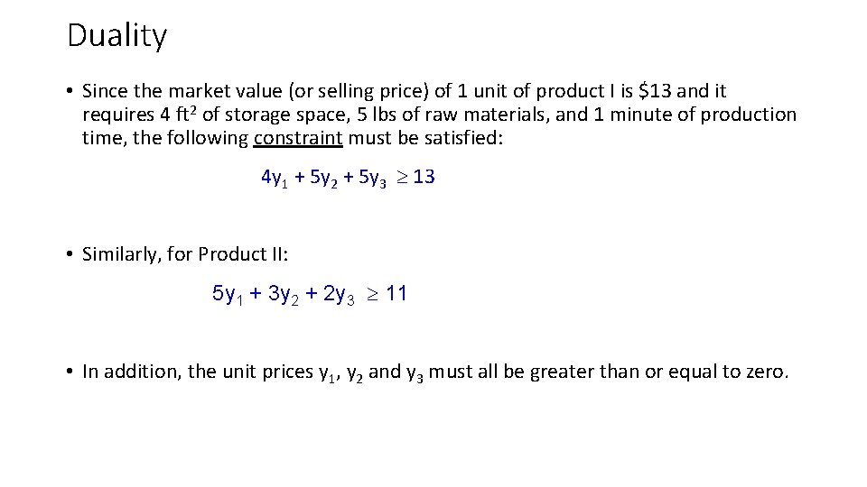 Duality • Since the market value (or selling price) of 1 unit of product