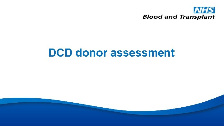 DCD donor assessment 