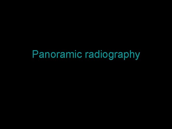 Panoramic radiography 