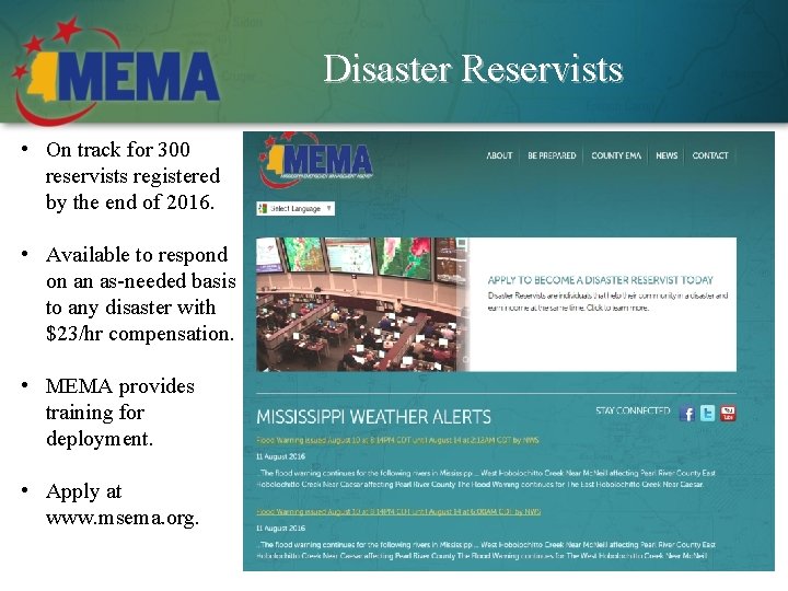 Disaster Reservists • On track for 300 reservists registered by the end of 2016.