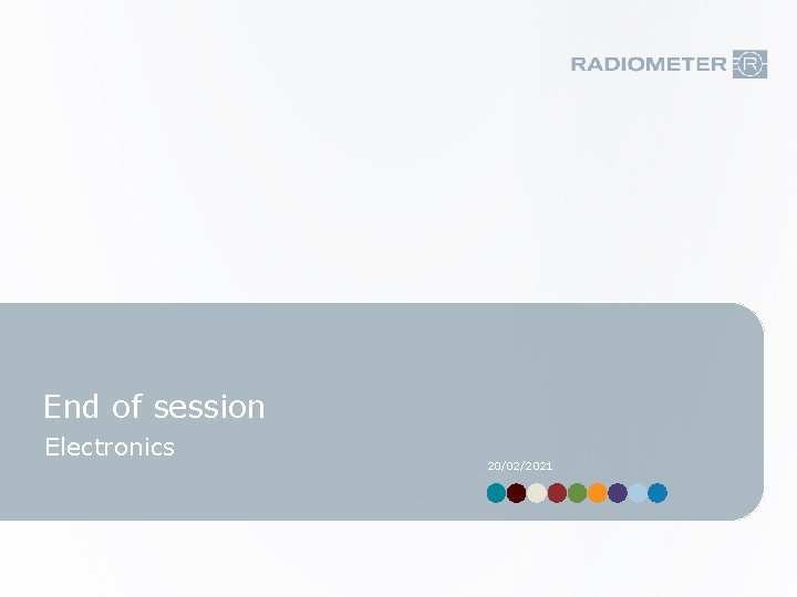 End of session Electronics 20/02/2021 End of session Electronics 20/02/2021