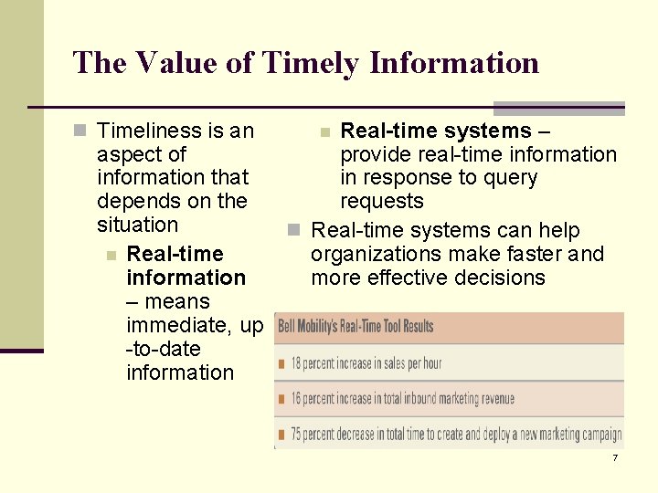 The Value of Timely Information n Timeliness is an aspect of information that depends The Value of Timely Information n Timeliness is an aspect of information that depends