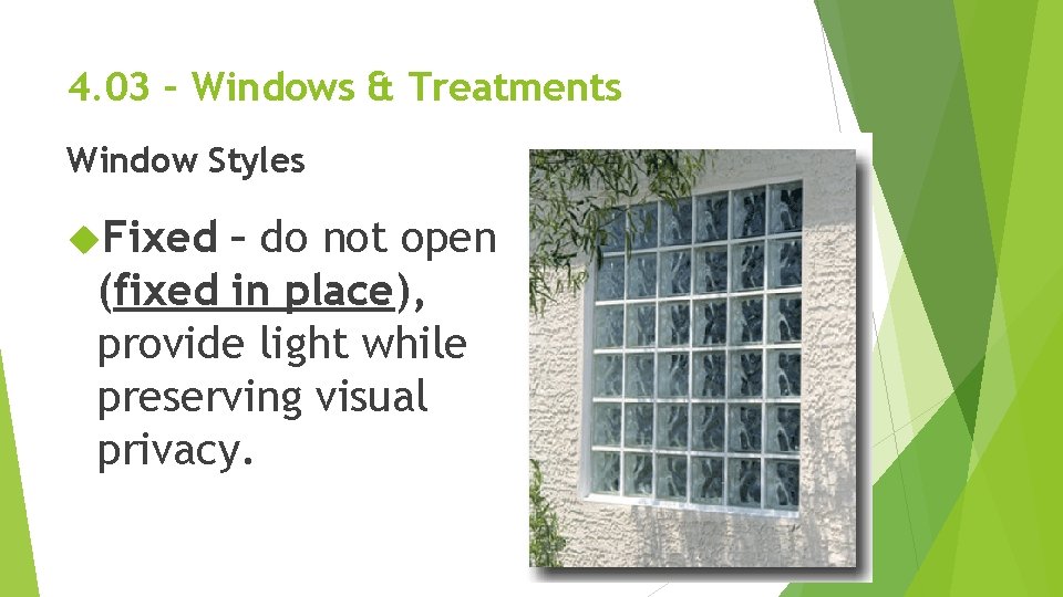 4. 03 – Windows & Treatments Window Styles Fixed – do not open (fixed 4. 03 – Windows & Treatments Window Styles Fixed – do not open (fixed