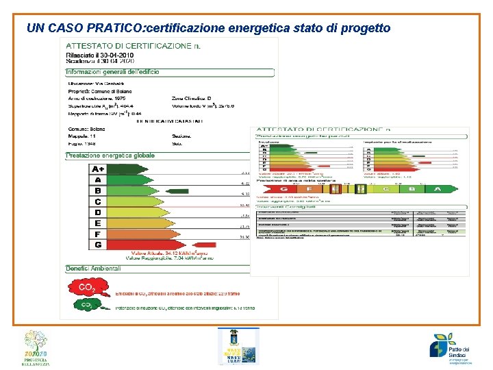 UN CASO PRATICO: certificazione energetica stato di progetto 