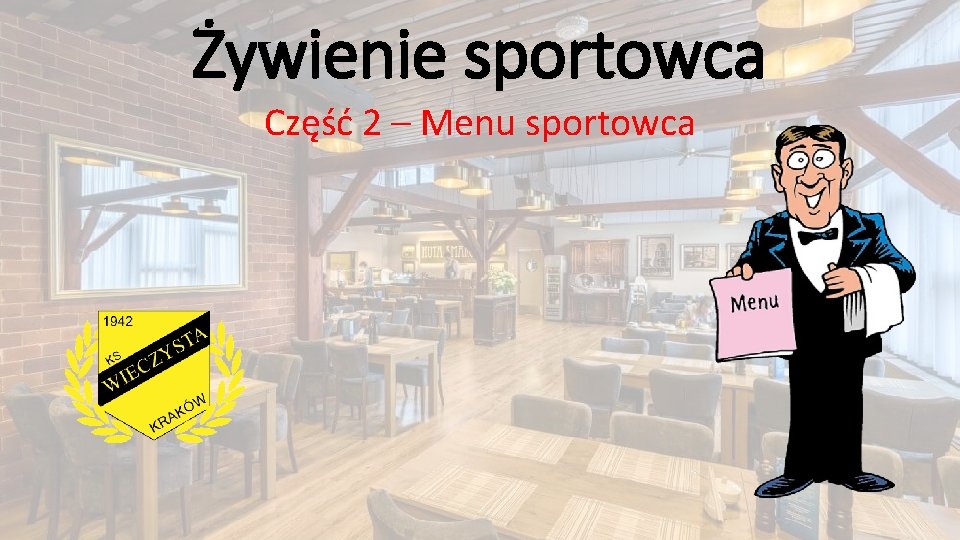 Żywienie sportowca Część 2 – Menu sportowca 